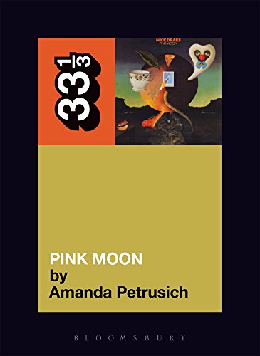 Pink Moon (33 1/3, 51, Band 51) von Continuum