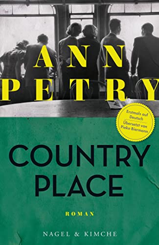 Country Place: Roman | »Mit präzisem Blick legte die afroamerikanische Autorin Ann Petry 1947 in ›Country Place‹ die Verlogenheit der provinziellen Nachkriegsgesellschaft offen.« Carola Ebeling, taz von Nagel & Kimche