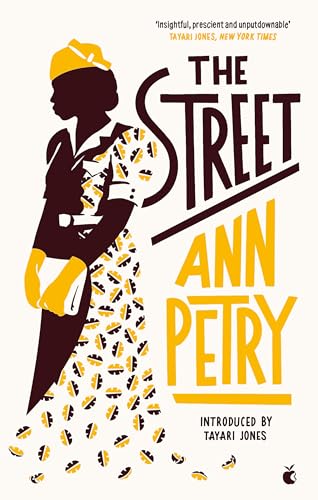 The Street: Ann Petry (Virago Modern Classics)