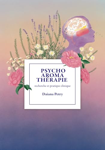 Psychoaromathérapie von Librinova