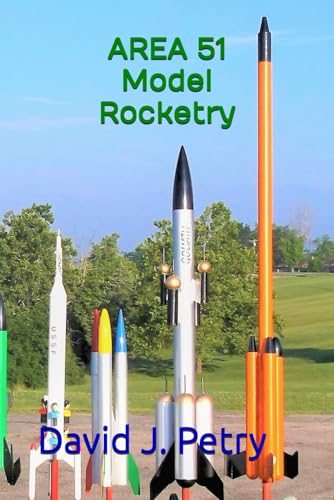 AREA 51 Model Rocketry von Independently published