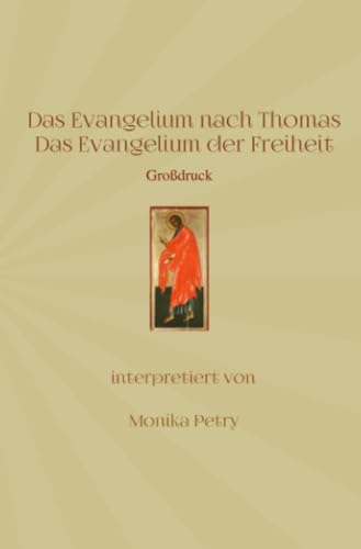 Das Evangelium nach Thomas (Großdruck): Das Evangelium der Freiheit