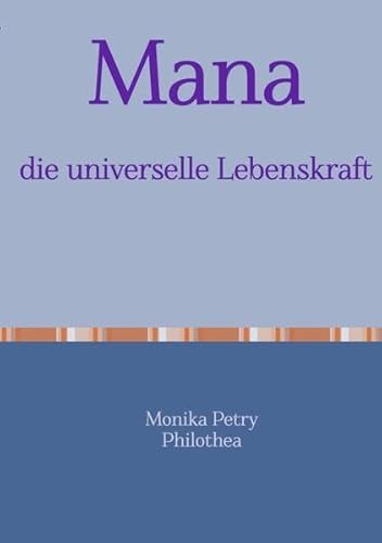 Mana, die universelle Lebenskraft