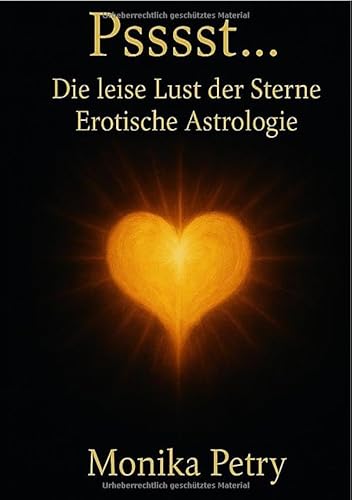 Psssst... Die leise Lust der Sterne: Erotische Literatur von epubli