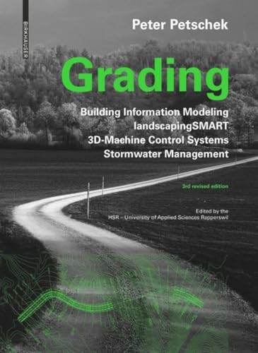 Grading: BIM. landscapingSMART. 3D-Machine Control Systems. Stormwater Management Grading: BIM. landscapingSMART. 3D-Machine Control Systems. Stormwater Management von Birkhauser