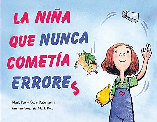 La Nina Que Nunca Cometia Errores = The Girl Who Never Made Mistakes (Picarona)