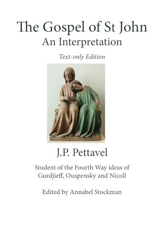 The Gospel of St John, An Interpretation: Text-Only Edition von Eureka Editions