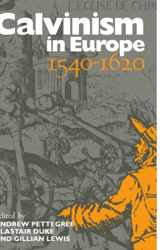 Calvinism in Europe, 1540-1620 von Cambridge University Press