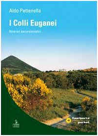 I colli Euganei. Itinerari escursionistici (Fuoriporta poket) von Cierre Edizioni