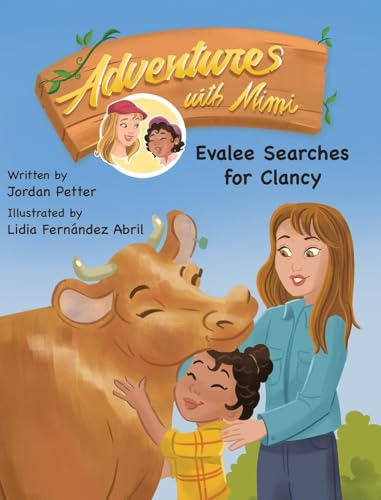 Adventures with Mimi: Evalee Searches for Clancy von Miriam Laundry Publishing