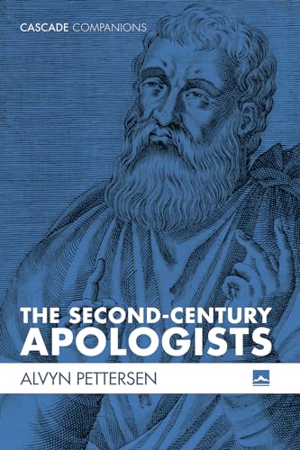 The Second-Century Apologists (Cascade Companions)