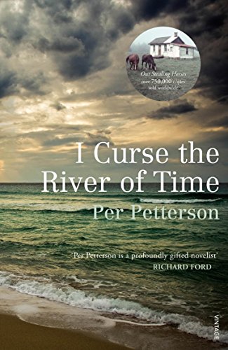 I Curse the River of Time: Winner otf the Literaturpreis des Nordischen Rates 2009 I Curse the River of Time: Winner otf the Literaturpreis des Nordischen Rates 2009