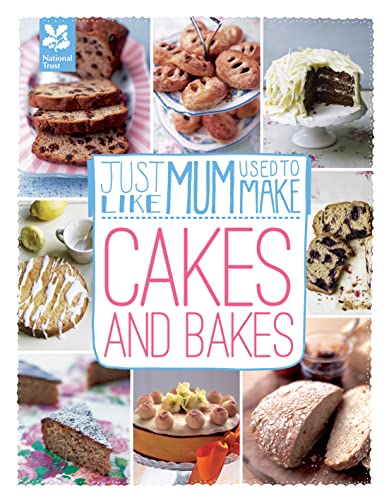 Just Like Mum Used to Make: Cakes and Bakes (National Trust Food) von National Trust