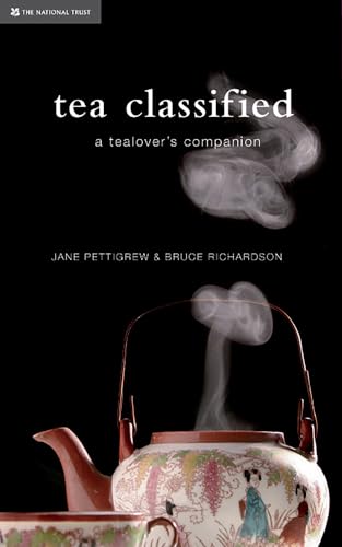Tea Classified: A Tealover's Companion von Bloomsbury