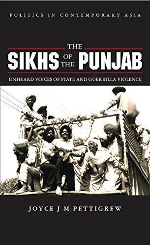 The Sikhs of the Punjab: Unheard Voices of the State and Guerrilla Violence (Politics in Contemporary Asia) von Zed Books
