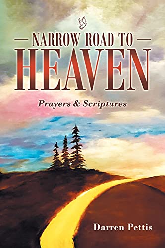 Narrow Road to Heaven: Prayers & Scriptures