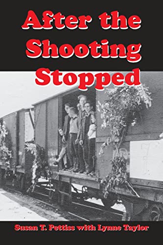After the Shooting Stopped: The Memoir of an UNRRA Welfare Worker, Germany 1945-1947 von Trafford Publishing