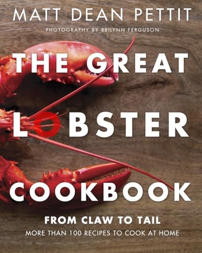 The Great Lobster Cookbook: More than 100 Recipes to Cook at Home von Appetite by Random House