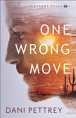 One Wrong Move (Jeopardy Falls, Band 1) von Bethany House Publishers