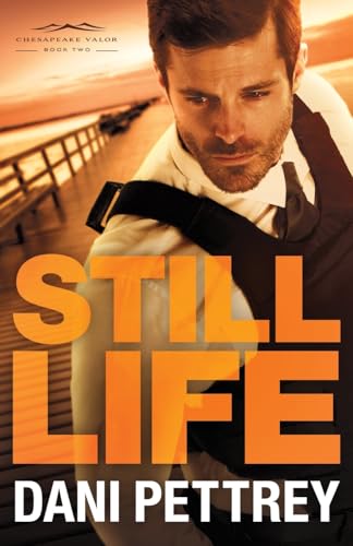 Still Life (Chesapeake Valor, 2, Band 2) von BAKER PUBLISHING GROUP