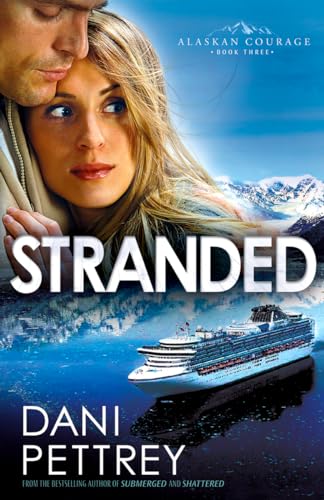 Stranded: Volume 3 (Alaskan Courage)