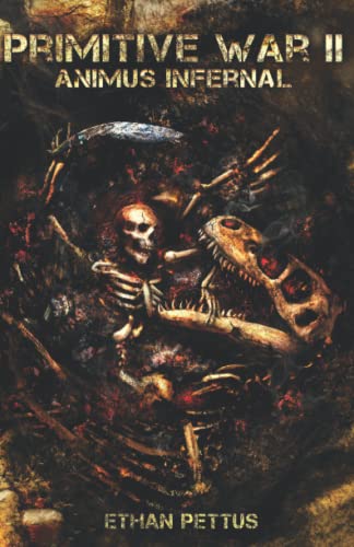 Primitive War 2: Animus Infernal von Independently published