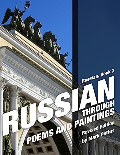 Russian, Book 3: Russian Through Poems and Paintings von Mark R. Pettus
