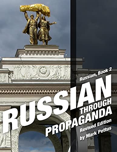 Russian Through Propaganda, Book 2 von Mark R. Pettus