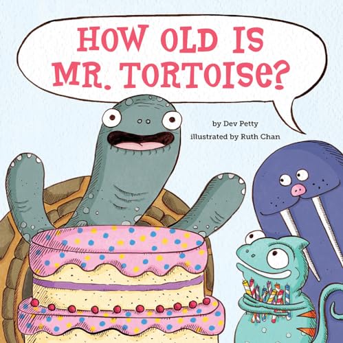 How Old Is Mr. Tortoise?: A Picture Book von Abrams Books for Young Readers
