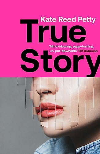True Story: this genre-defying novel marks the arrival of a powerful new literary voice von riverrun