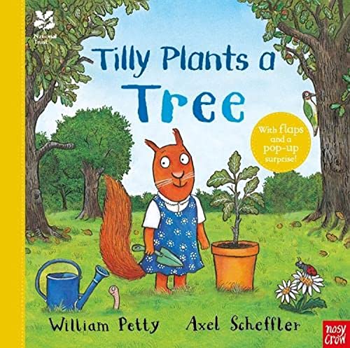 National Trust: Tilly Plants a Tree (Axel Scheffler National Trust planting books)