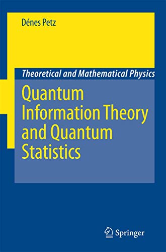 Quantum Information Theory and Quantum Statistics (Theoretical and Mathematical Physics)