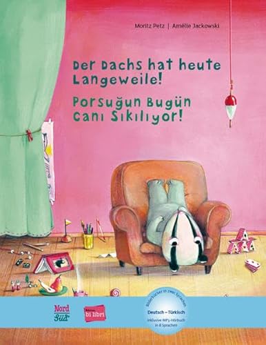 Der Dachs hat heute Langeweile!: Kinderbuch Deutsch-Türkisch mit MP3-Hörbuch zum Herunterladen