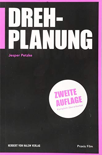 Drehplanung (Praxis Film) von Herbert von Halem Verlag