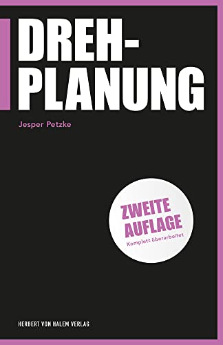 Drehplanung (Praxis Film) von Herbert von Halem Verlag