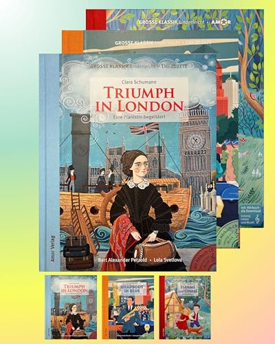 Abenteuerlust: Triumph in London, Rhapsody in Blue, Hänsel und Gretel (3er-Buchpaket plus Hörbücher): Große Klassik kinderleicht. DIE ZEIT-Edition. (3 Bücher mit CDs) von Amor Verlag GmbH