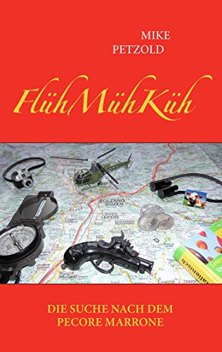 FlühMühKüh - Die Suche nach dem Pecore Marrone von Books on Demand
