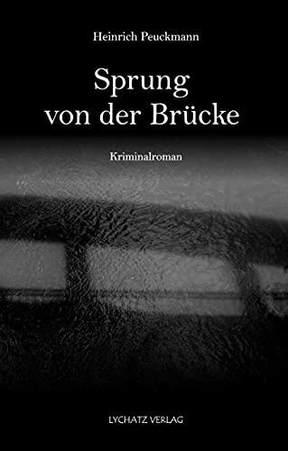 Sprung von der Brücke von Lychatz Verlag
