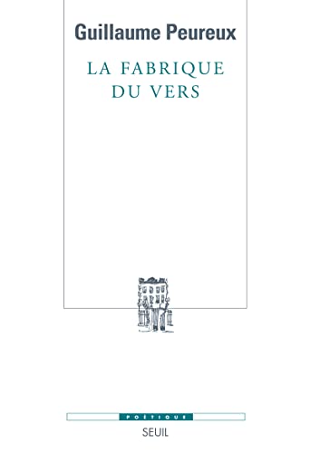 La Fabrique du vers von Seuil