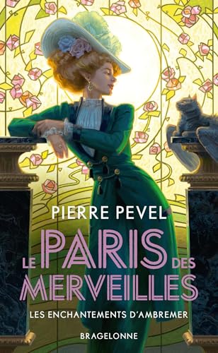 Le Paris des merveilles, T1 : Les Enchantements d'Ambremer: Suivi de Magicis in mobile von BRAGELONNE