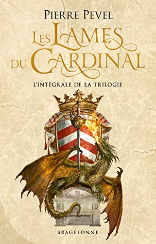 Les Lames du Cardinal : Les Lames du Cardinal - L'Intégrale von BRAGELONNE