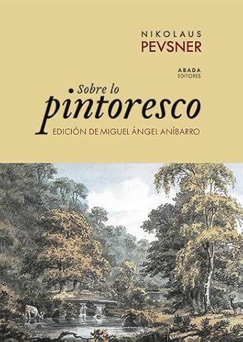 Sobre lo pintoresco von Abada Editores