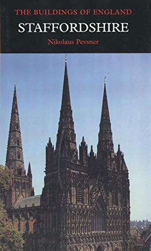 Staffordshire (Pevsner Architectural Guides: Buildings of England) von Yale University Press