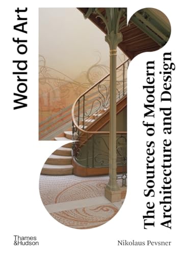 The Sources of Modern Architecture and Design (World of Art)
