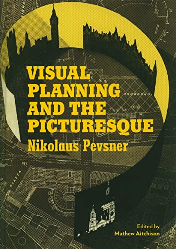 Visual Planning and the Picturesque (Getty Publications – (Yale)) von Oxford University Press