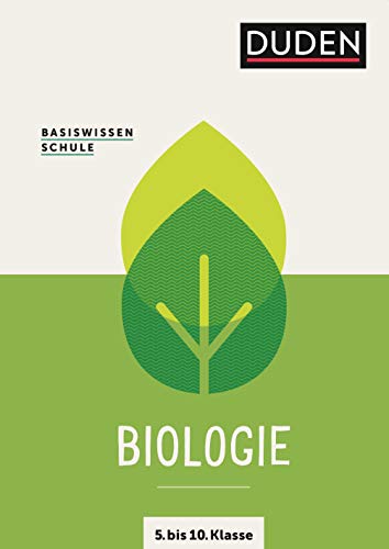 Basiswissen Schule – Biologie 5. bis 10. Klasse: Das Standardwerk für Schüler