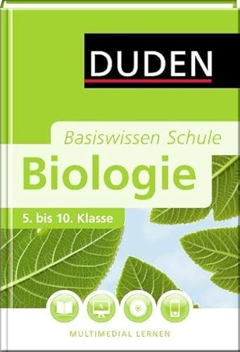 Basiswissen Schule – Biologie 5. bis 10. Klasse: Das Standardwerk für Schüler