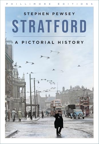 Stratford: A Pictorial History