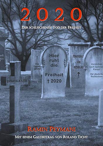 2020: Der schleichende Tod der Freiheit