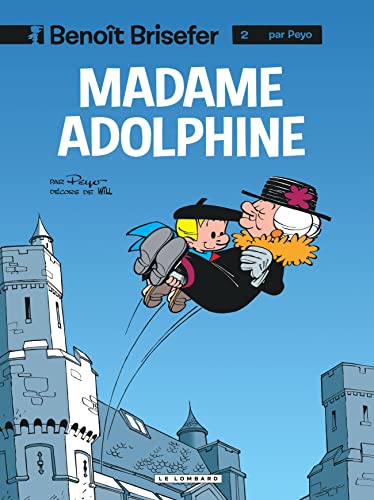 Benoît Brisefer (Lombard) - Tome 2 - Madame Adolphine
